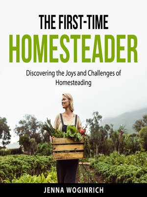 cover image of The First-Time Homesteader